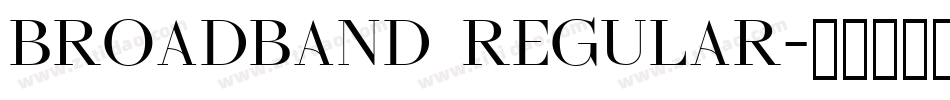 Broadband Regular字体转换
